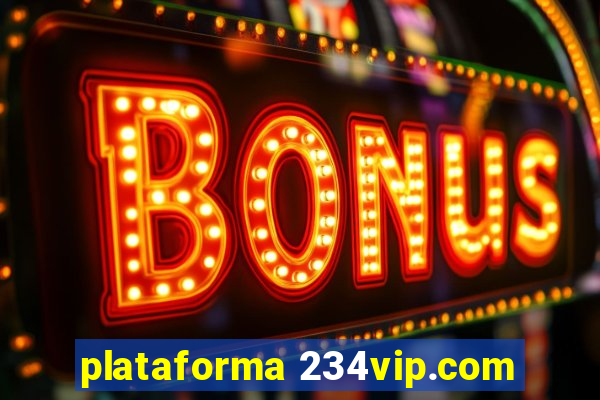 plataforma 234vip.com