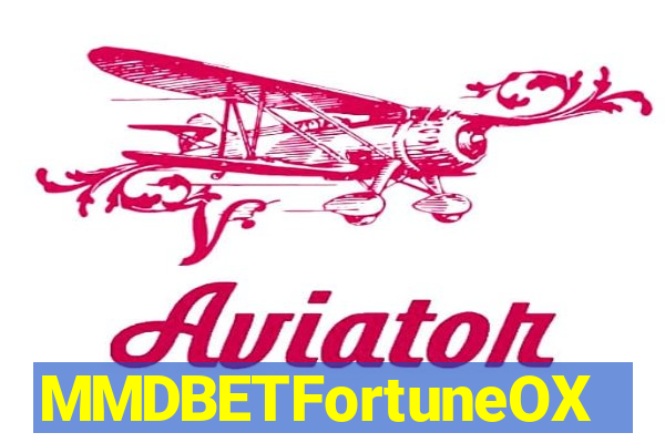 MMDBETFortuneOX