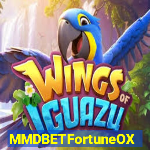 MMDBETFortuneOX