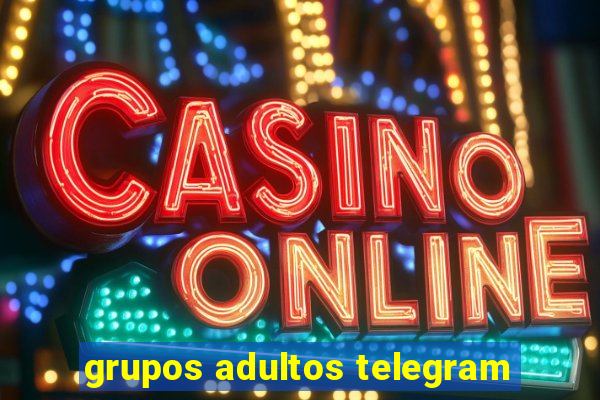 grupos adultos telegram