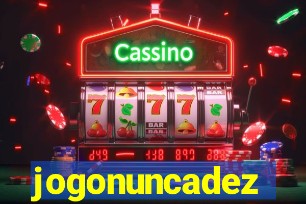 jogonuncadez