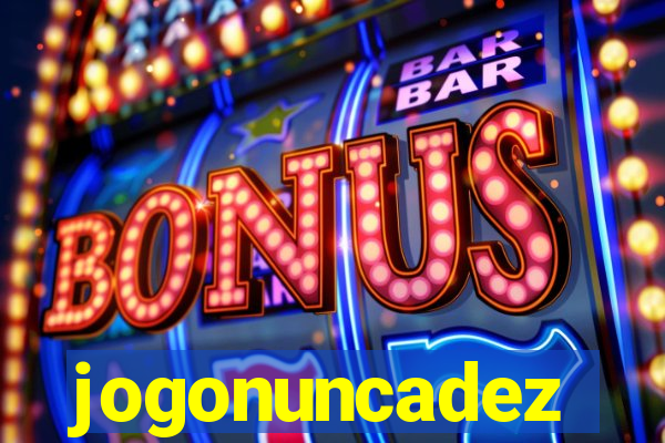 jogonuncadez