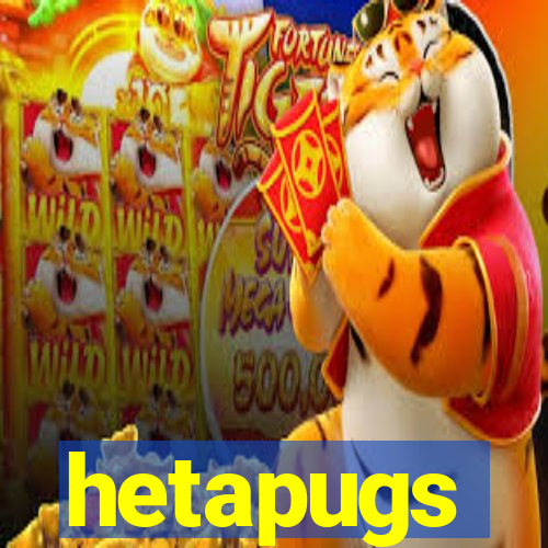 hetapugs