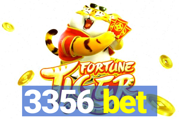 3356 bet