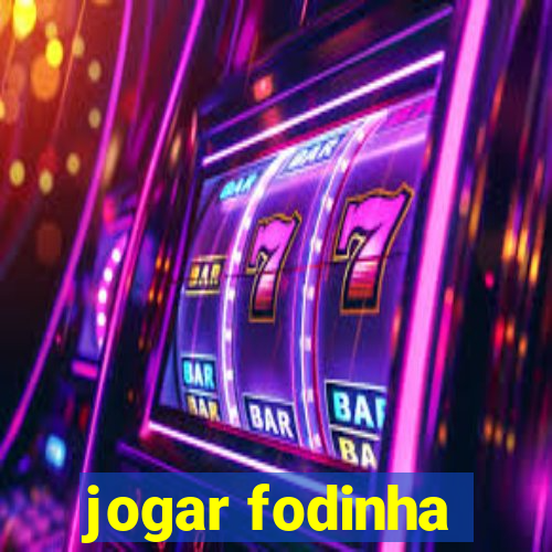 jogar fodinha