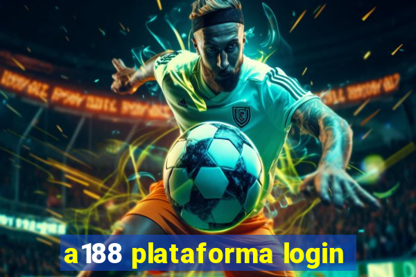 a188 plataforma login