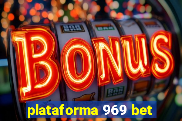 plataforma 969 bet