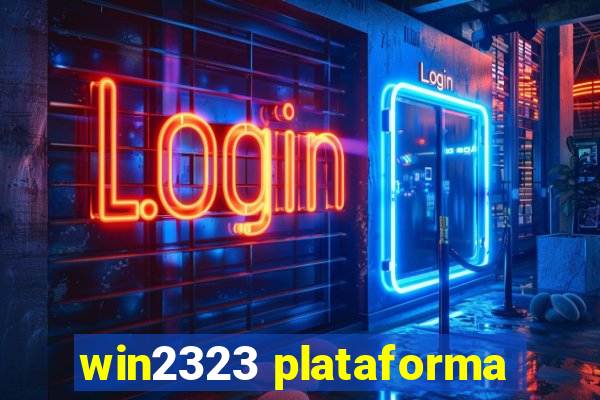 win2323 plataforma