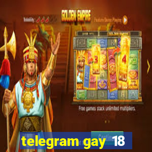 telegram gay 18