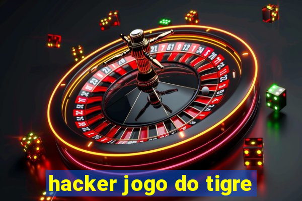 hacker jogo do tigre