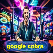 google cobra