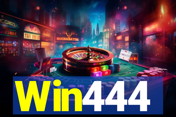 Win444