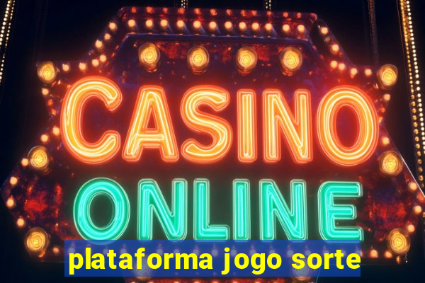 plataforma jogo sorte