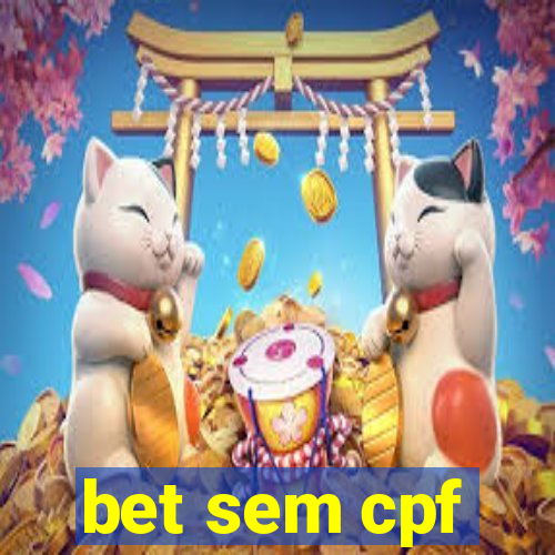 bet sem cpf