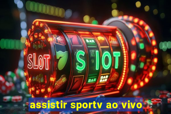 assistir sportv ao vivo