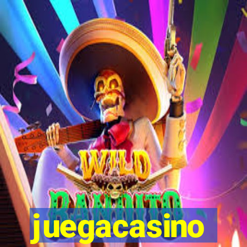 juegacasino