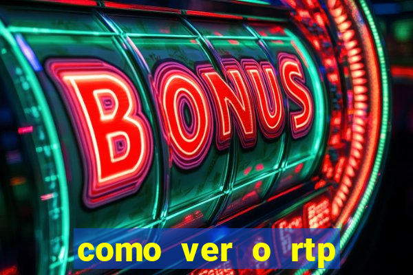 como ver o rtp dos slots