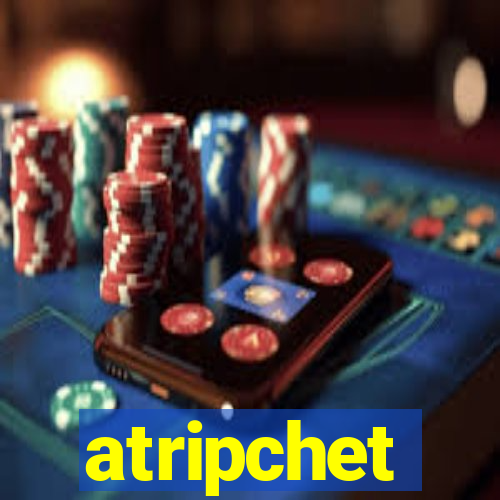 atripchet