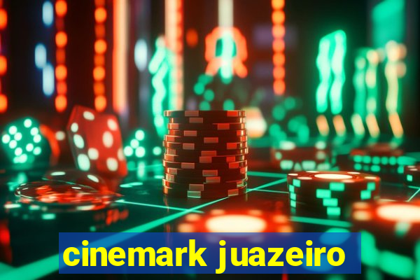 cinemark juazeiro