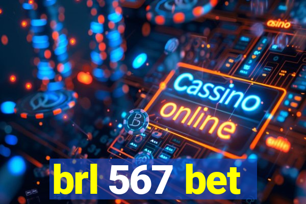 brl 567 bet