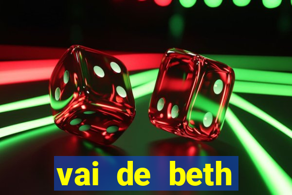 vai de beth gusttavo lima