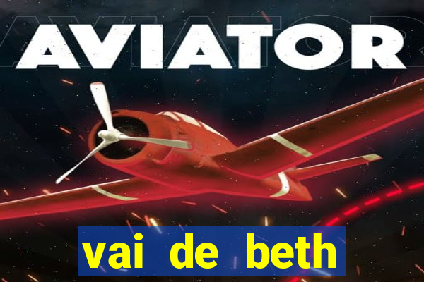 vai de beth gusttavo lima