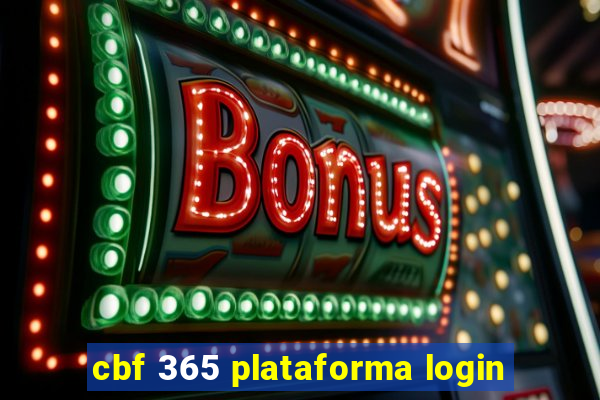 cbf 365 plataforma login