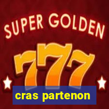 cras partenon