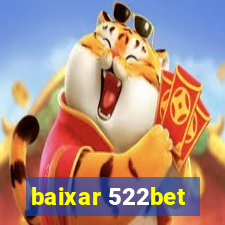 baixar 522bet