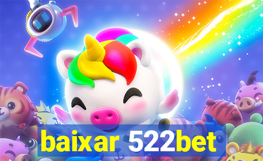 baixar 522bet