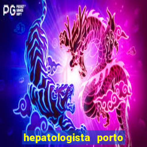 hepatologista porto alegre ipe