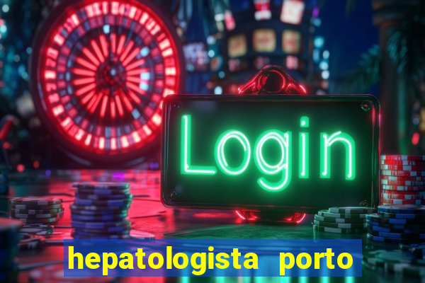 hepatologista porto alegre ipe