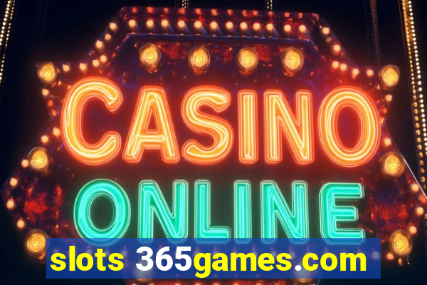 slots 365games.com