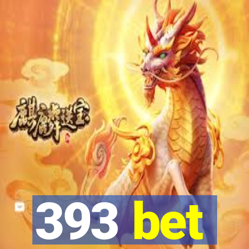 393 bet