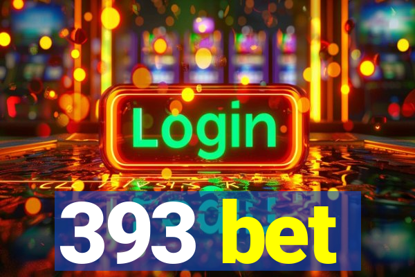 393 bet