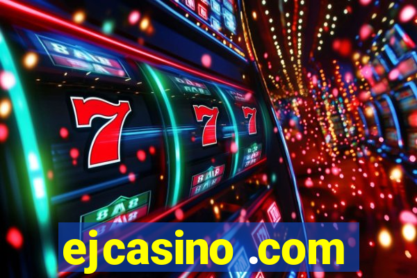 ejcasino .com