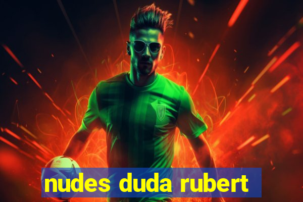 nudes duda rubert