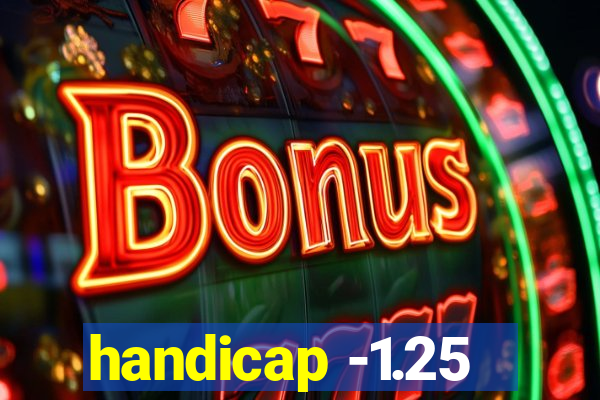 handicap -1.25