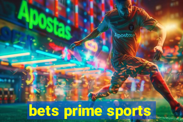 bets prime sports