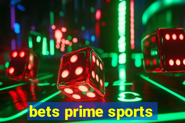 bets prime sports