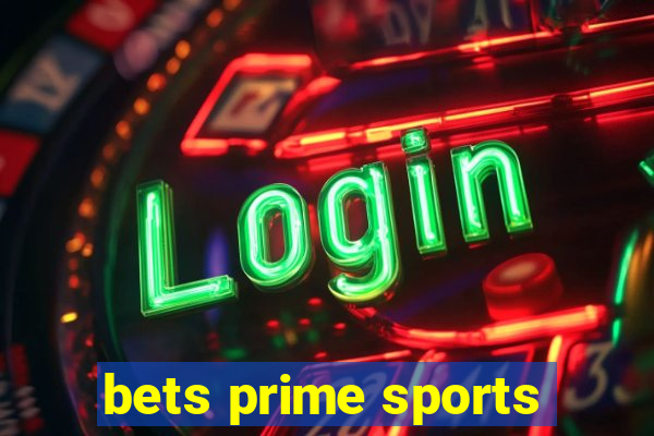 bets prime sports