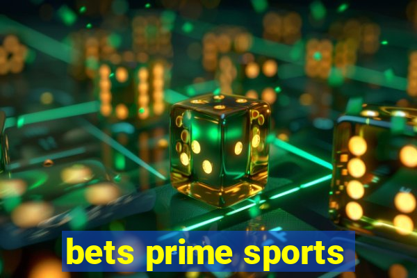 bets prime sports