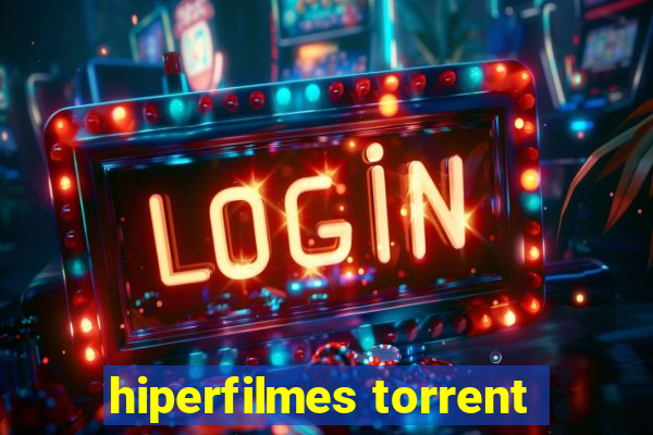 hiperfilmes torrent