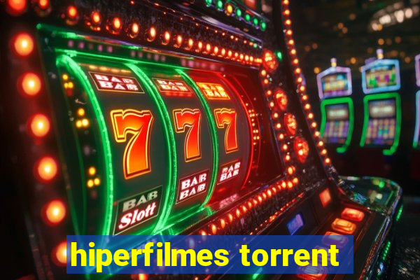 hiperfilmes torrent