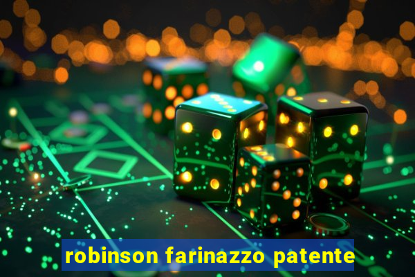 robinson farinazzo patente