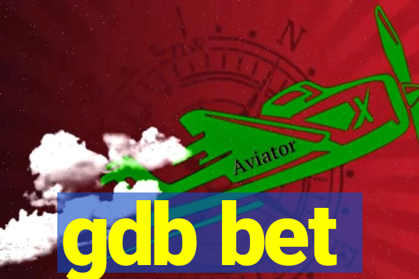 gdb bet