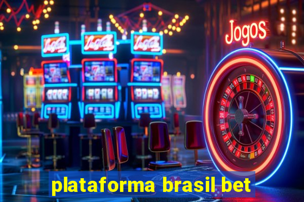 plataforma brasil bet