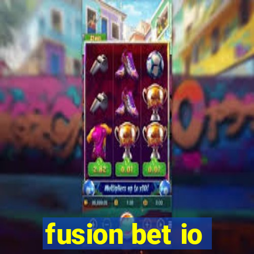 fusion bet io