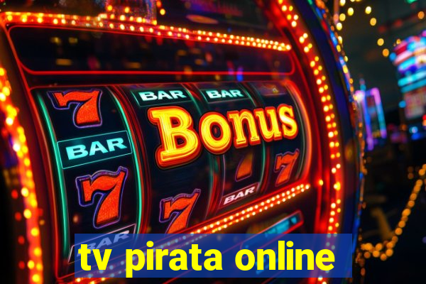 tv pirata online