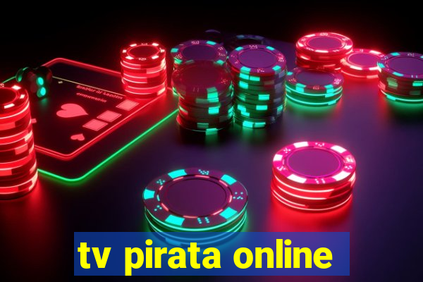 tv pirata online